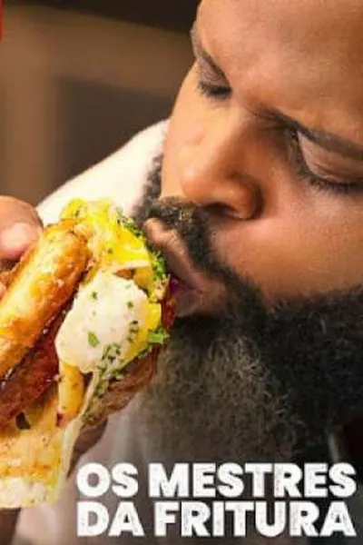 Pôster da série Os Mestres da Fritura