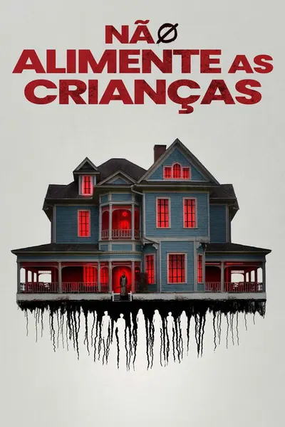 Pôster de Não Alimente As Crianças (2025) Leg