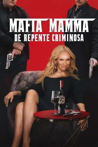 Pôster de Mafia Mamma: De Repente Criminosa (2023) LEG
