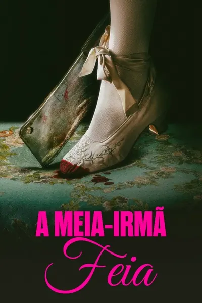Pôster de A Meia irmã Feia (2025) Leg