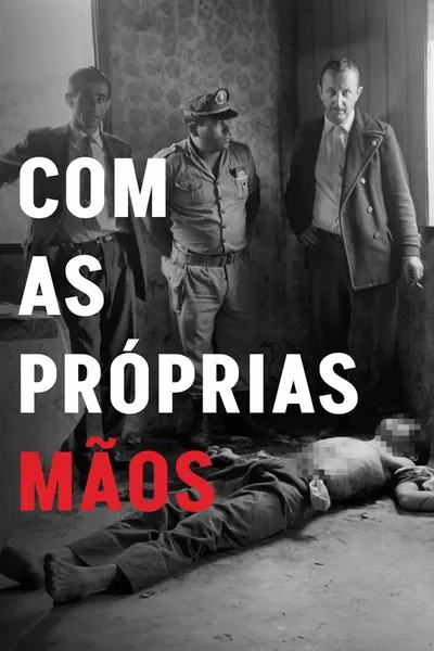 Pôster de Com as Próprias Mãos (2023)