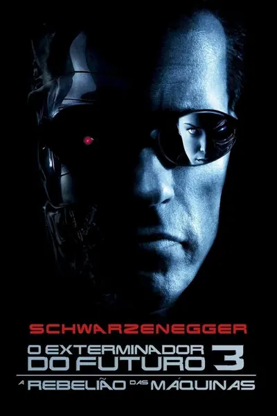 Pôster de O Exterminador do Futuro 3: A Rebelião das Máquinas (2003)