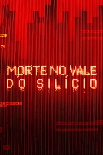 Pôster da série Morte no Vale do Silício