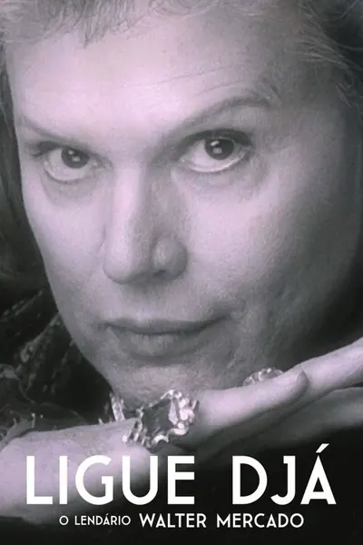 Pôster de Ligue Djá: O Lendário Walter Mercado