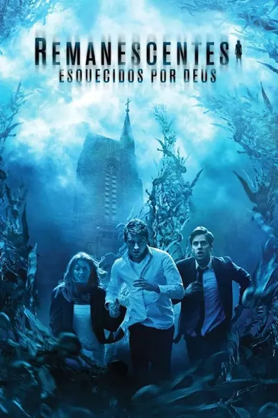 Remanescentes: Esquecidos por Deus (2014)