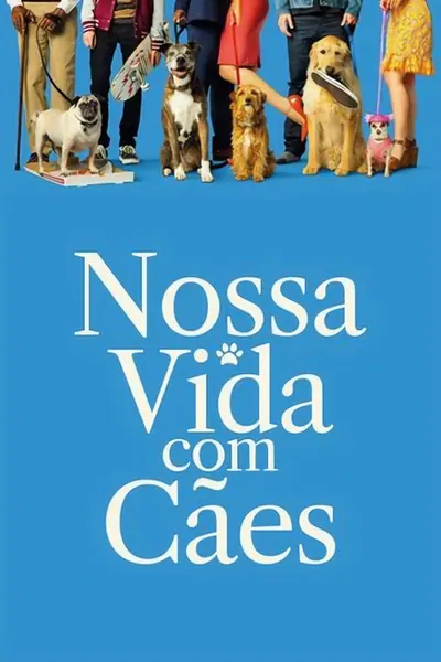 Nossa Vida com Cães (2018)