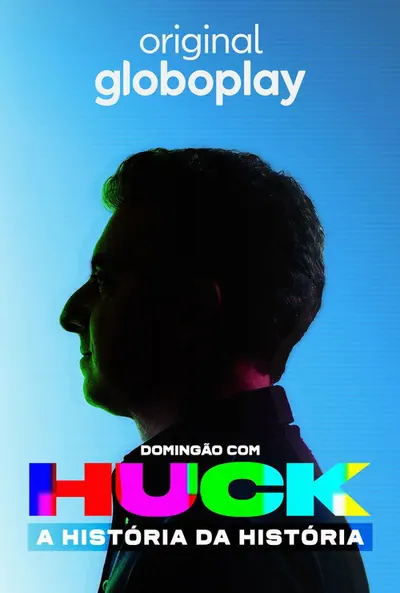 Domingao com Huck: A Historia da Historia