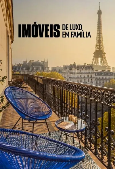 Pôster da série Imóveis de Luxo em Família