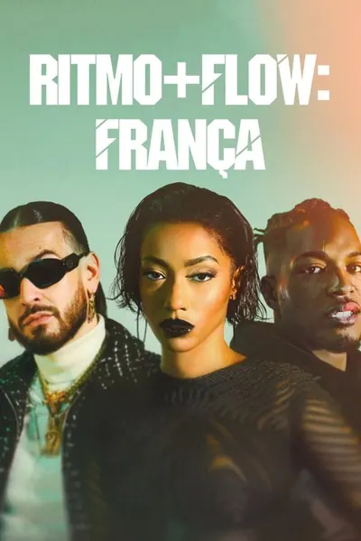 Pôster da série Ritmo + Flow: França