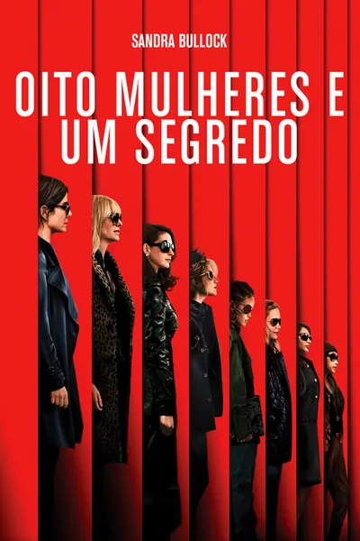 Oito Mulheres e um Segredo (2018)