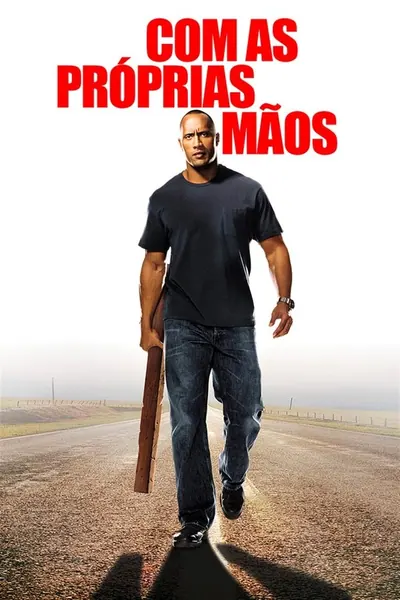 Com as Próprias Mãos (2004)