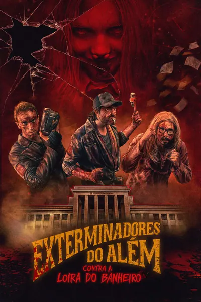 Exterminadores do Além Contra a Loira do Banheiro (2018)