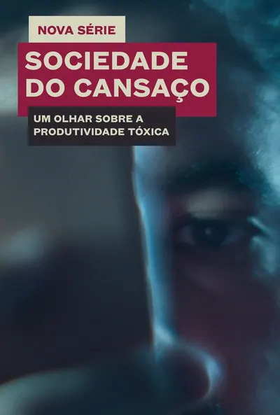 Pôster da série Sociedade do Cansaço