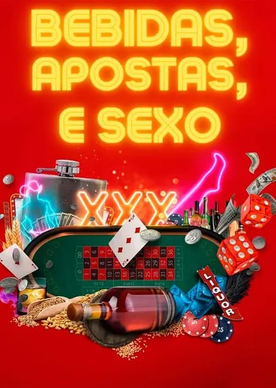 Pôster da série Bebidas Apostas e Sexo