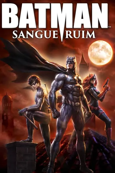 Batman: Sangue Ruim (2016)