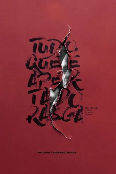 Pôster de Tudo Que é Apertado Rasga (2019)