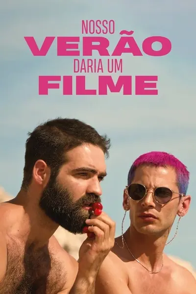 Pôster de Nosso Verão Daria um Filme