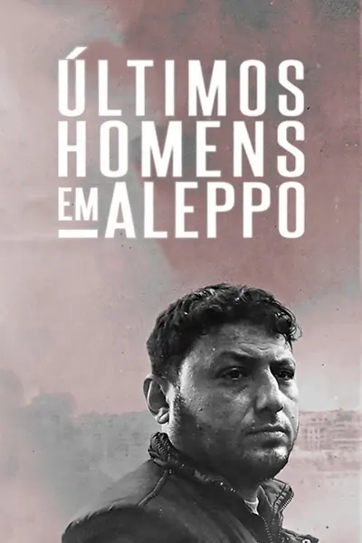 Pôster de De sidste mænd i Aleppo