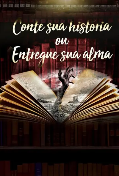 Pôster de Conte Sua História ou Entregue Sua Alma