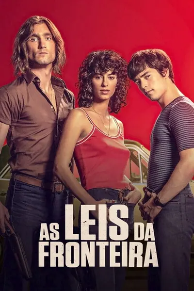 As Leis da Fronteira [L]