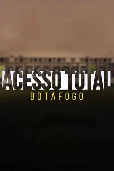 Pôster da série Acesso Total: Botafogo