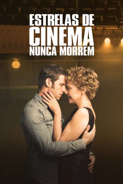 Estrelas de Cinema Nunca Morrem (2017)
