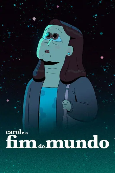 Carol e o Fim do Mundo