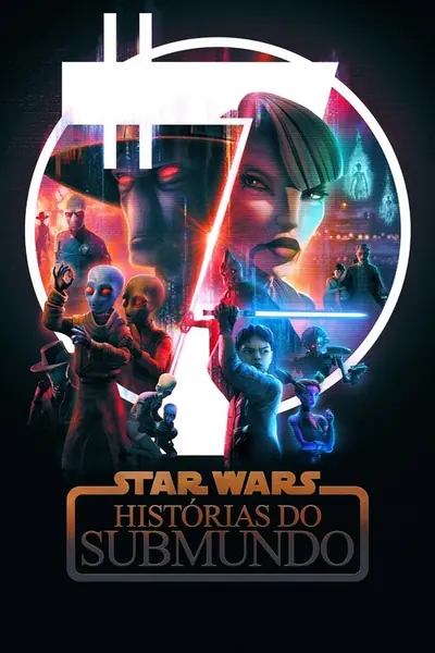 Pôster da série Star Wars Historias do Submundo