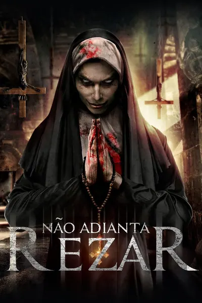 Pôster de Não Adianta Rezar (2018)