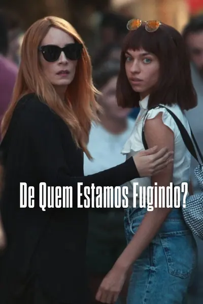 Pôster da série De Quem Estamos Fugindo?