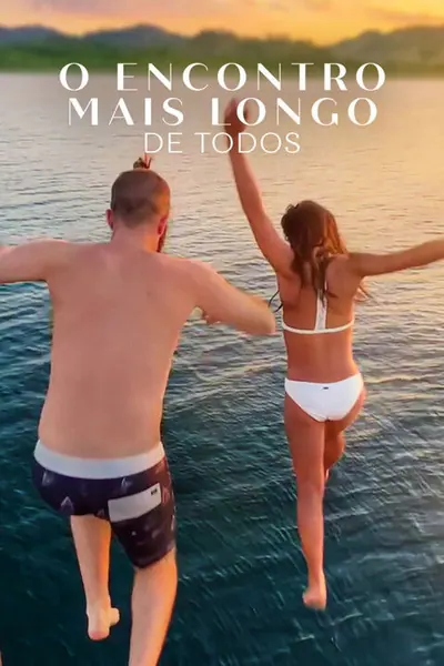 Pôster de O Encontro Mais Longo de Todos