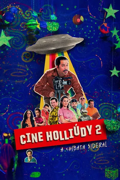 Cine Holliudy 2 A Chibata Sideral