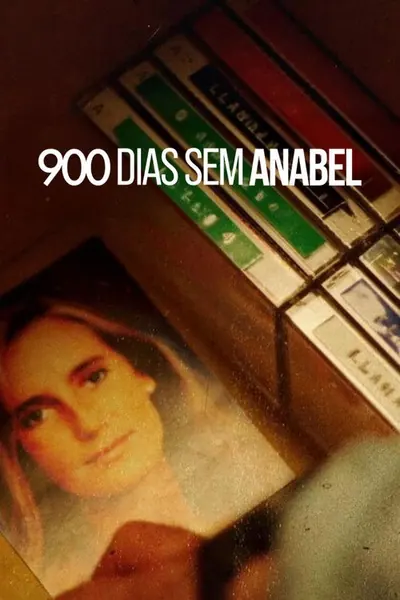 Pôster da série 900 Dias Sem Anabel