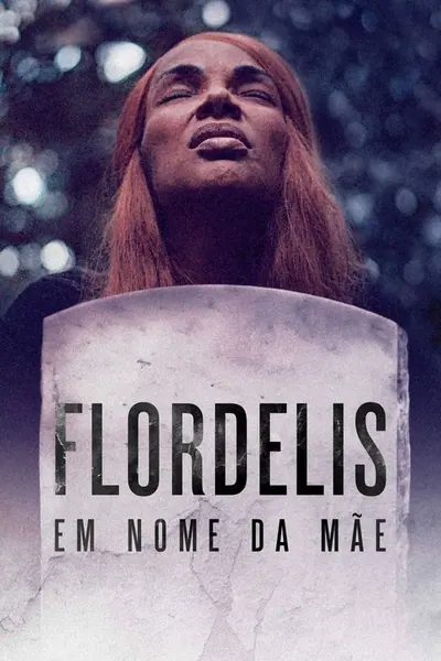 Pôster da série Flordelis: Em Nome da Mãe
