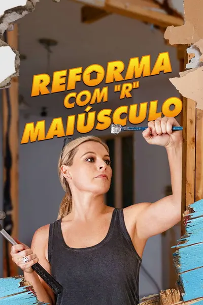 Pôster da série Reforma com "R" Maiúsculo