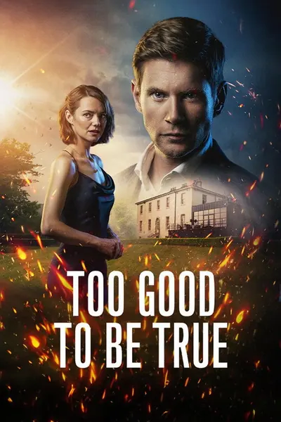 Too Good to Be True