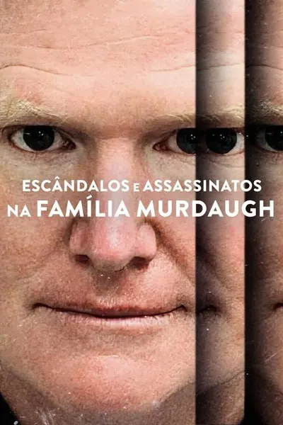 Pôster da série Escândalos e Assassinatos na Família Murdaugh