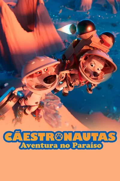 Cãestronautas: Aventura no Paraíso (2020)