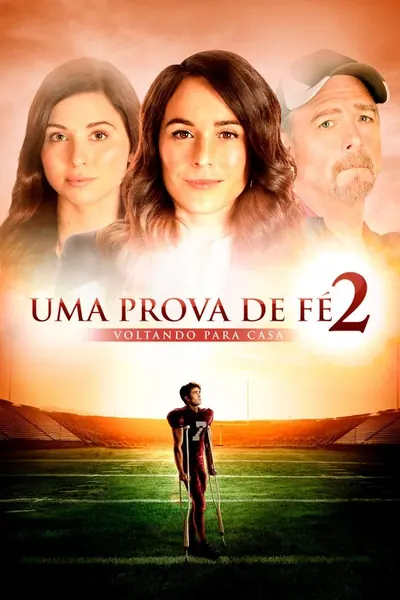 Uma Prova de Fé 2: Voltando para Casa (2019)