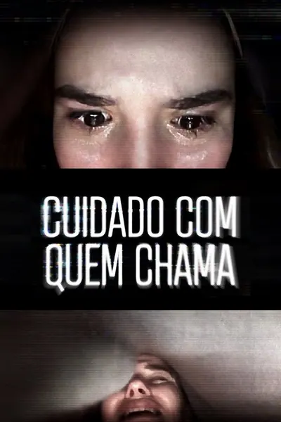 Cuidado com Quem Chama (2020)