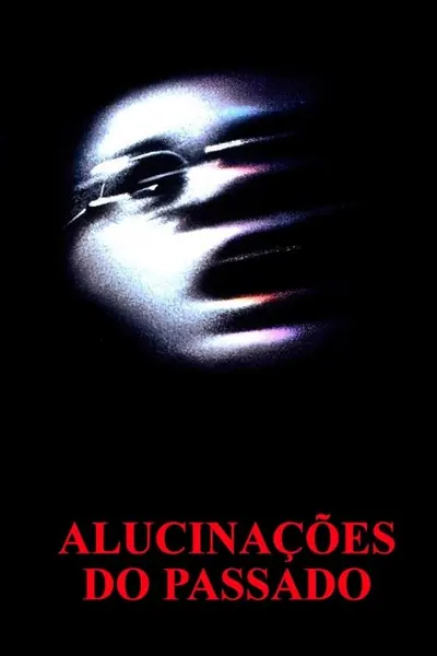 Alucinações do Passado (1990)