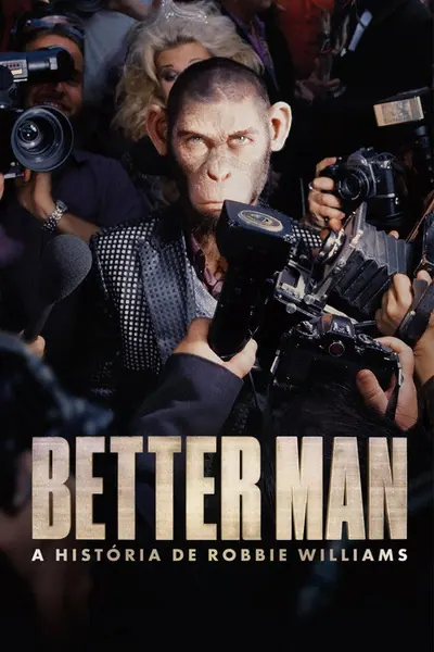 Better Man - A História de Robbie Williams (2024)