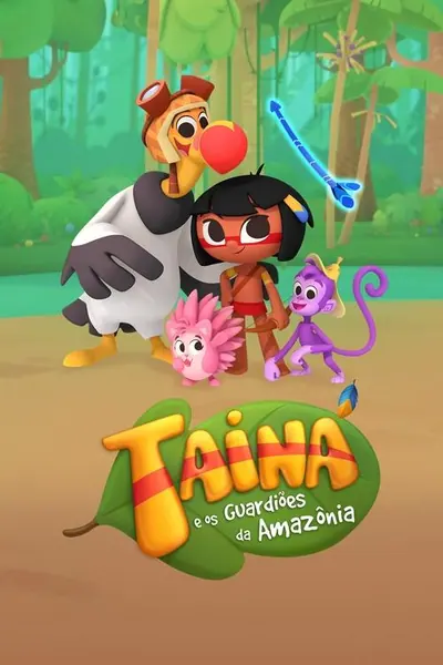 Pôster da série Tainá e os Guardiões da Amazônia
