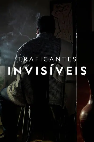 Pôster da série Traficantes Invisiveis