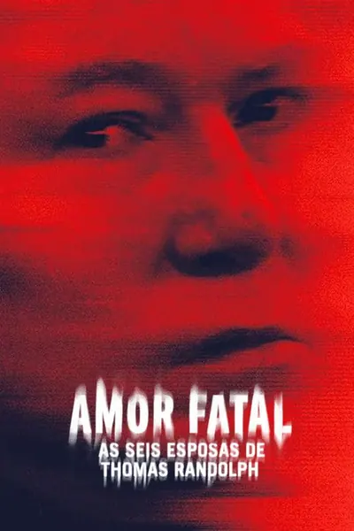 Pôster da série Amor Fatal As Seis Esposas de Thomas Randolph