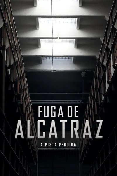 Pôster de Fuga de Alcatraz: A Pista Perdida (2018)