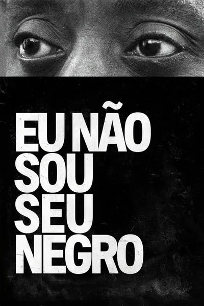 Eu Nao Sou Seu Negro