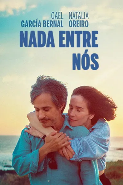 Pôster de Nada Entre Nós