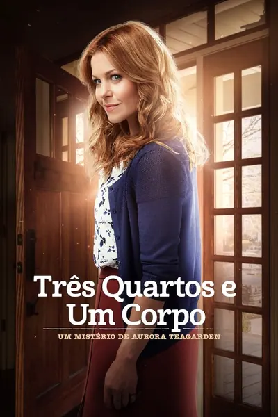 Pôster de Um Mistério de Aurora Teagarden: Três Quartos e um Corpo (2016)