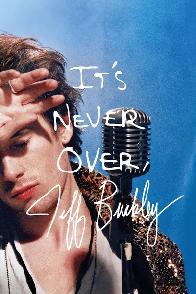Pôster de It's Never Over, Jeff Buckley (2025)